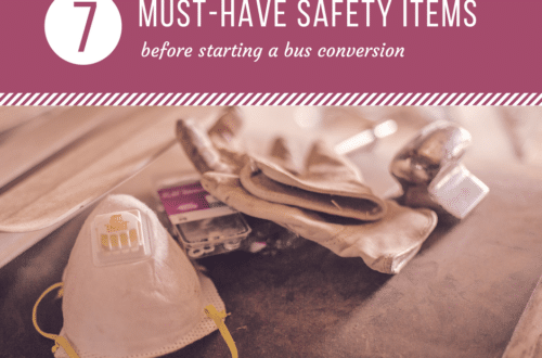 7 MUST-HAVE safety items - bus conversion