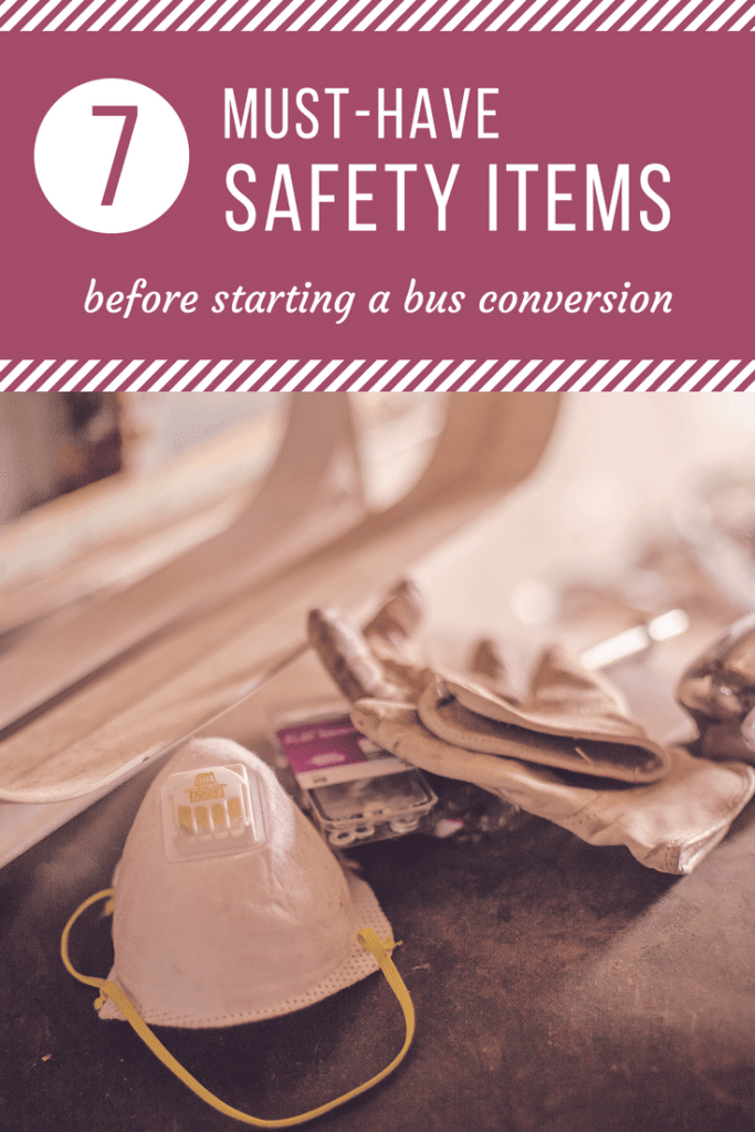 7 MUST-HAVE safety items - bus conversion