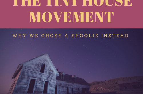 The tiny house movement - why we chose a skoolie instead