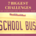 7 Biggest Challenges of Converting a School Bus